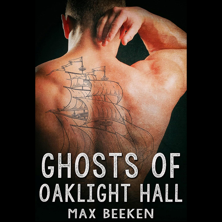 Image of book cover of Ghosts of Oaklight Hall featuring the tattooed back of a half naked man
